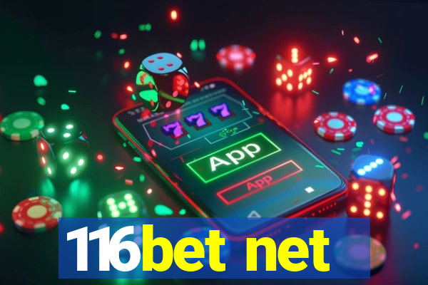 116bet net